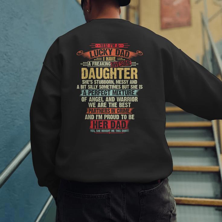 I'm A Lucky Dad I Have A Awesome Daughter She's Stubborn Men's Sweatshirt Back Print