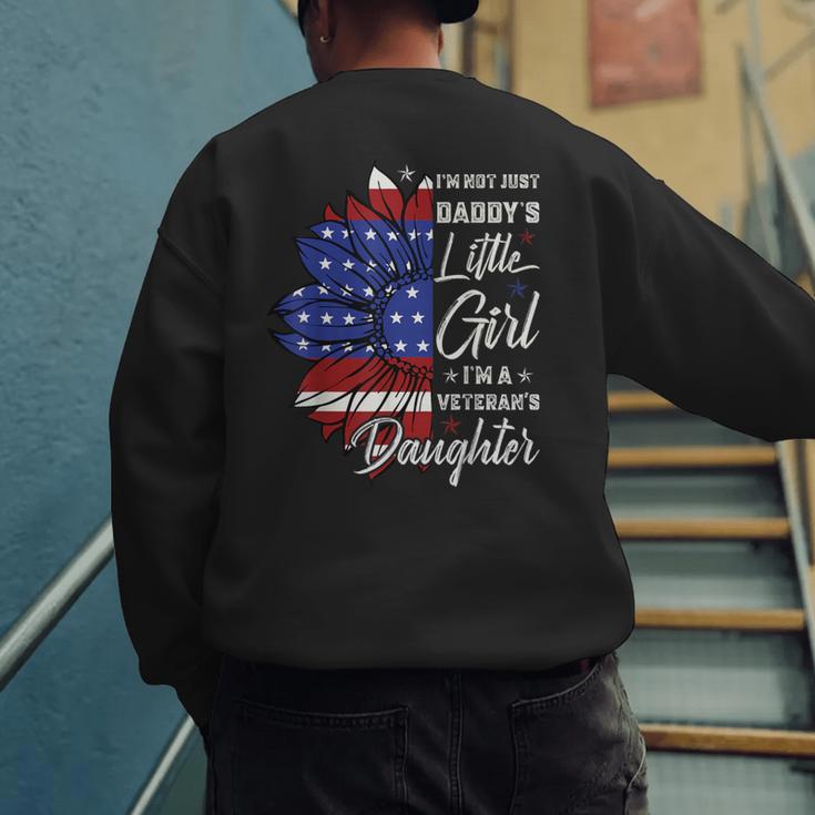 I'm Not Just a Daddy's Little Girl I'm a Veteran's Daughter Small Men's Sweatshirt Back Print
