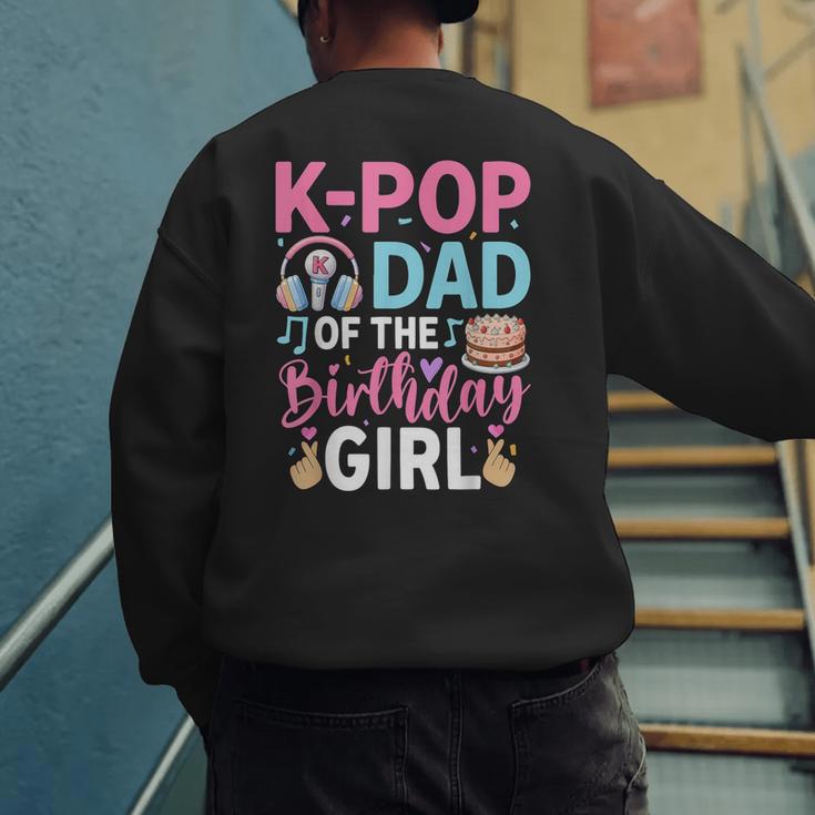 K-Pop Dad Of The Birthday Girl Men's Sweatshirt Back Print
