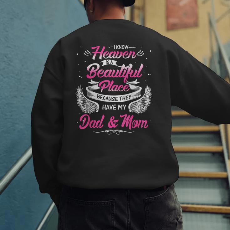 I Know Heaven Is A Beautiful Place They Have My Dad & Mom Men's Sweatshirt Back Print