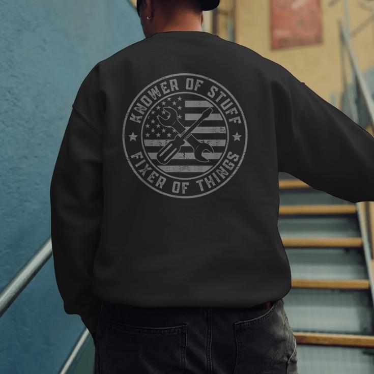 Knower Of Stuff Fixer Of Things Dad Mechanic Men's Sweatshirt Back Print