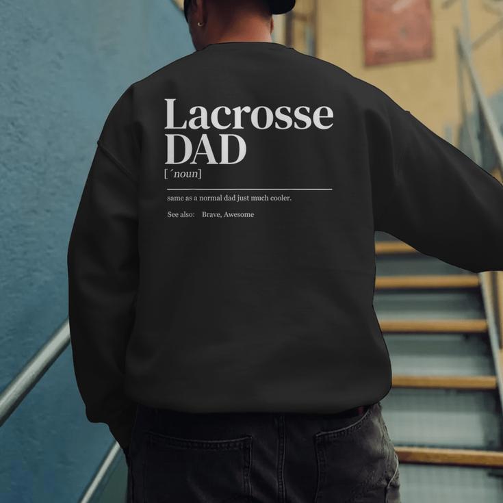 Lacrosse Quote Definition Men Dad Men's Sweatshirt Back Print