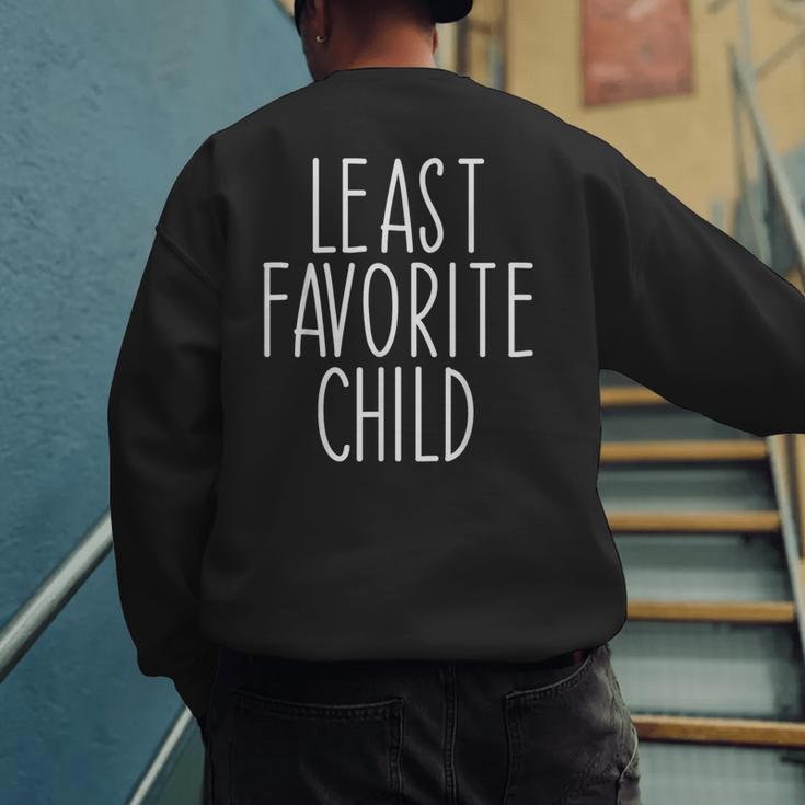 Least Favorite Child Mom Dad Son Men's Sweatshirt Back Print