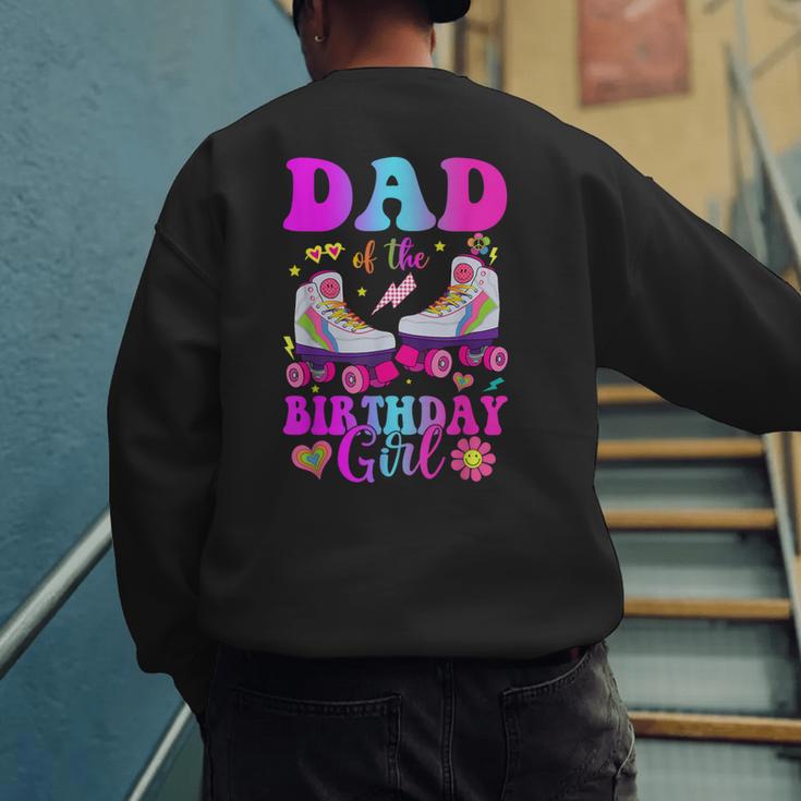 Let's Roll Dad Of The Birthday Girl Roller Skate Birthday Men's Sweatshirt Back Print