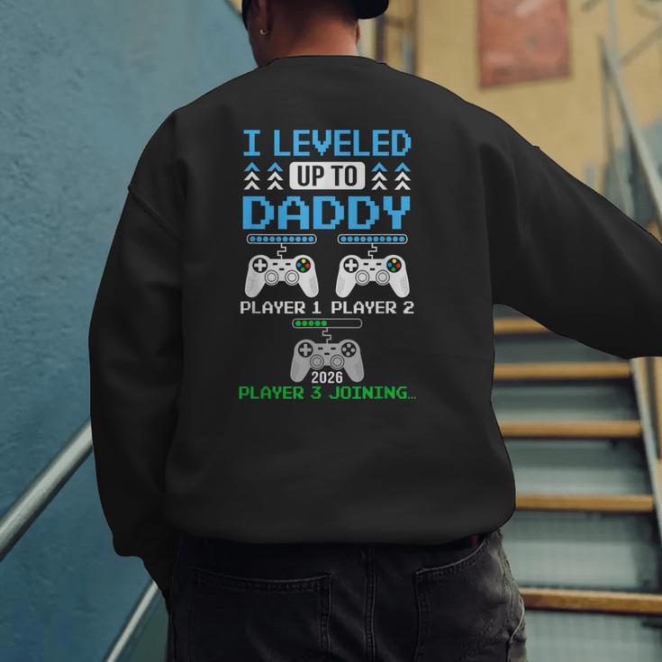 Leveled Up To Daddy Again Gamer Dad Est 2026 Men's Sweatshirt Back Print