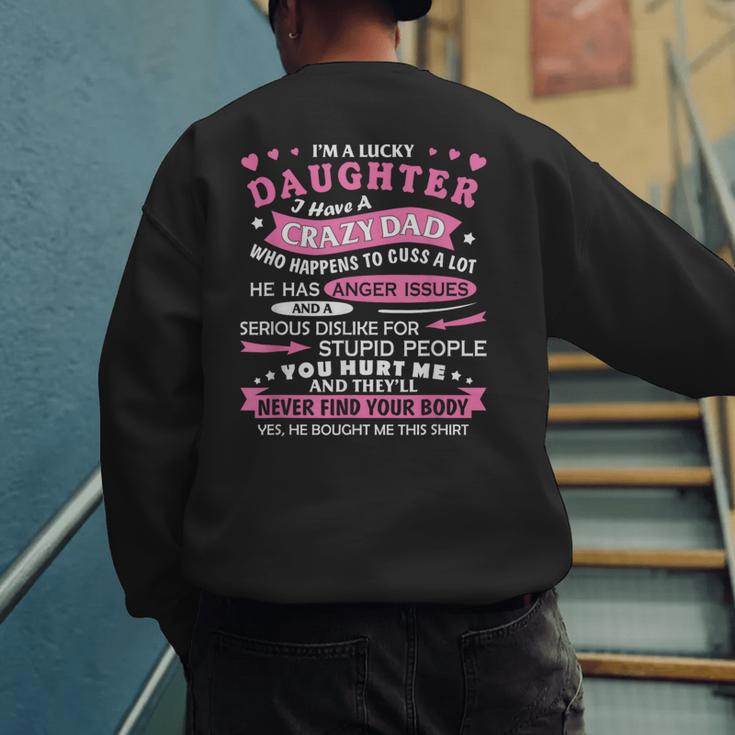 I Am a Lucky Daughter I Have Crazy Dad For Daughter Men's Sweatshirt Back Print