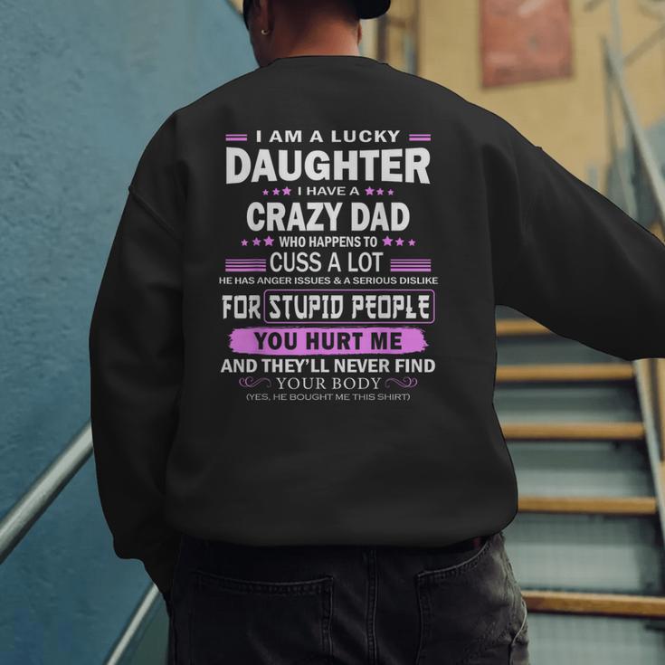 I Am A Lucky Daughter I Have A Crazy Dad Men's Sweatshirt Back Print