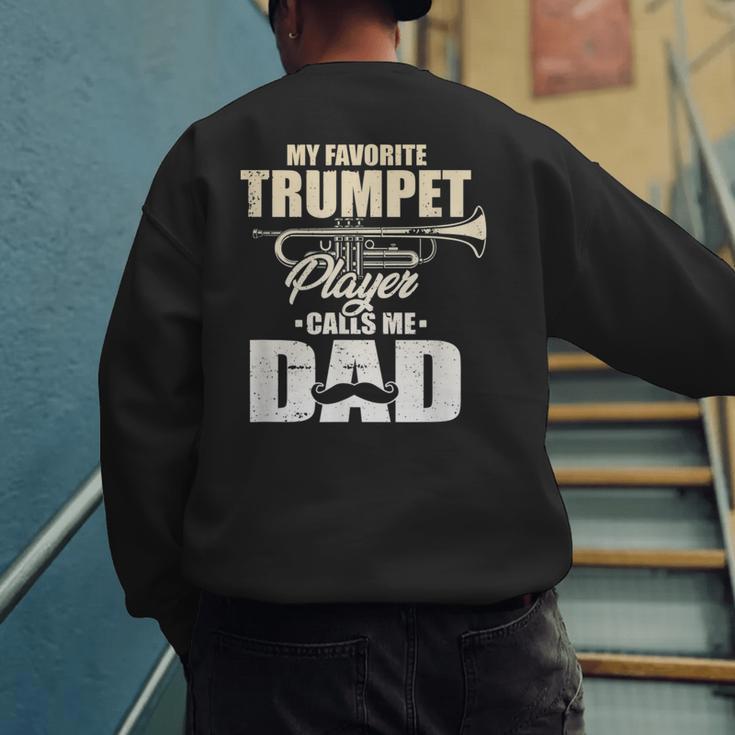 Marching Band Dad My Favorite Trumpet Player Calls Me Dad Men's Sweatshirt Back Print