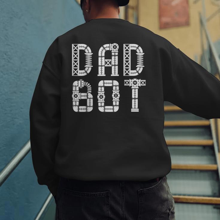 Matching Family Robot Father's Day Dad Bot Men's Sweatshirt Back Print