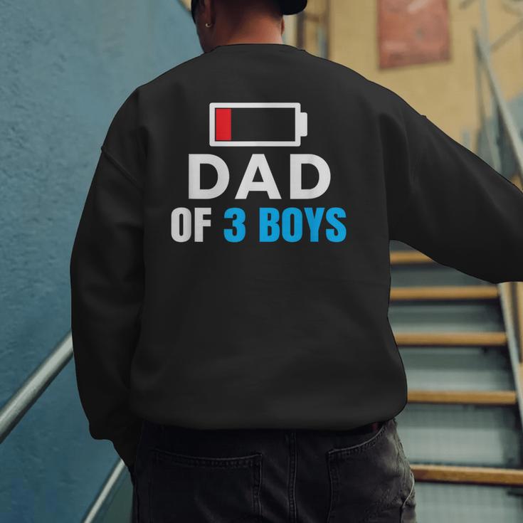 Matching Father's Day Low Battery Dad Of 3 Boys Men's Sweatshirt Back Print