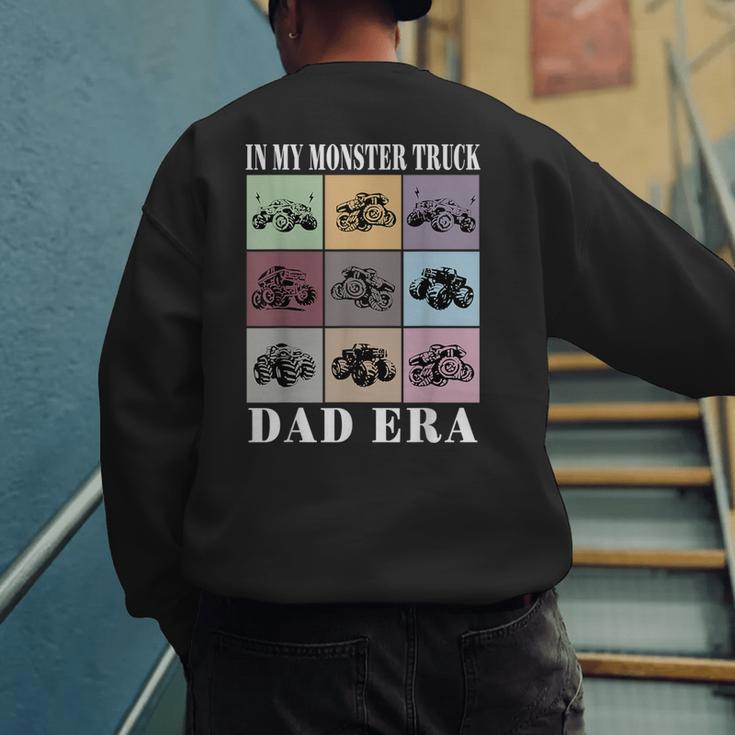 In My Monster Trucks Dad Era Men's Sweatshirt Back Print