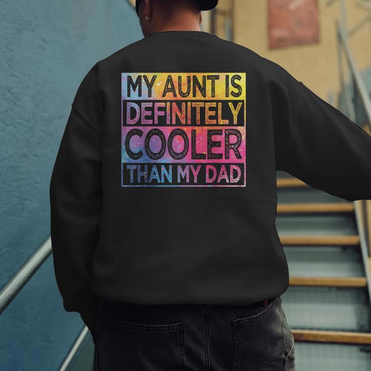 Nephew Niece My Aunt Is Cooler Than My Dad Men's Sweatshirt Back Print