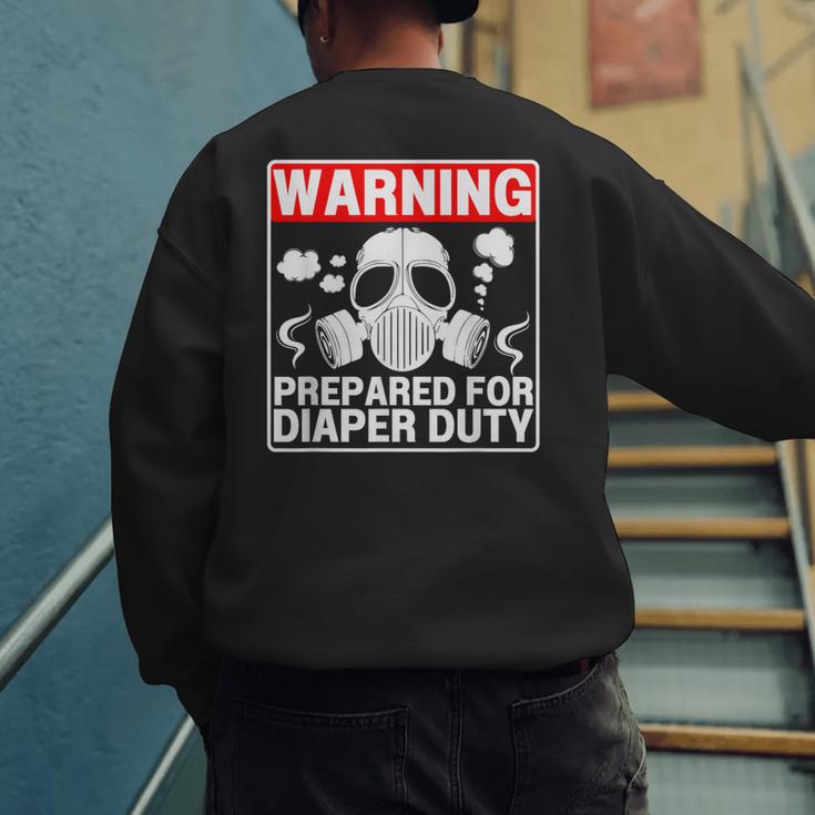 New Dad Prepared For Diaper Duty Daddy Diaper Duty Men's Sweatshirt Back Print