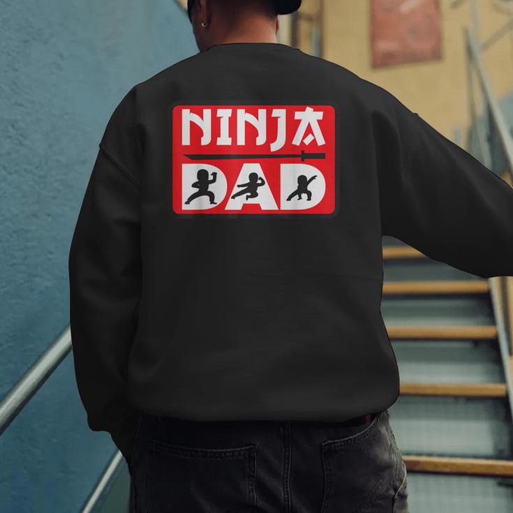Ninja Dad Matching Family Ninja Warrior Men's Sweatshirt Back Print