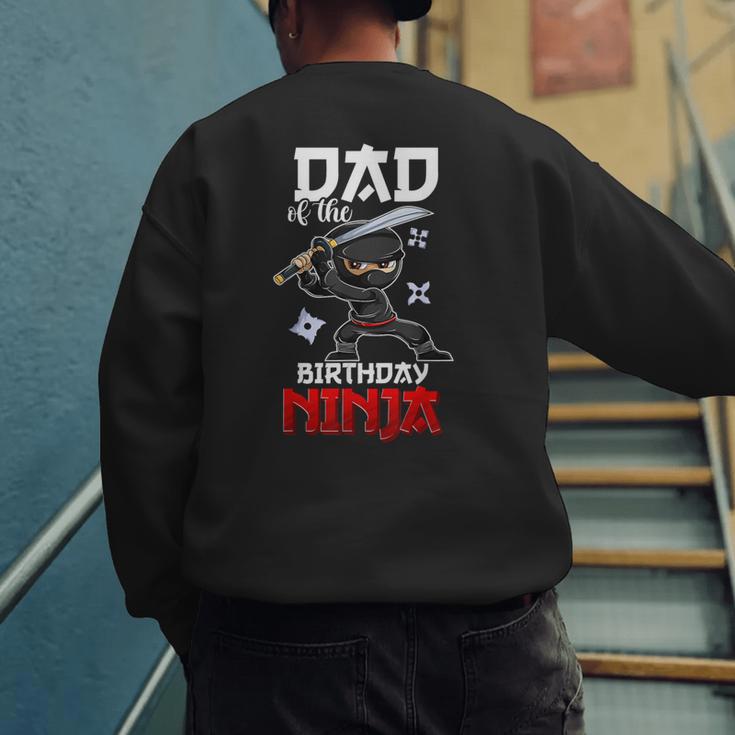 Ninja Favor Shirt For Men Dad Of The Birthday Boy Men's Sweatshirt Back Print