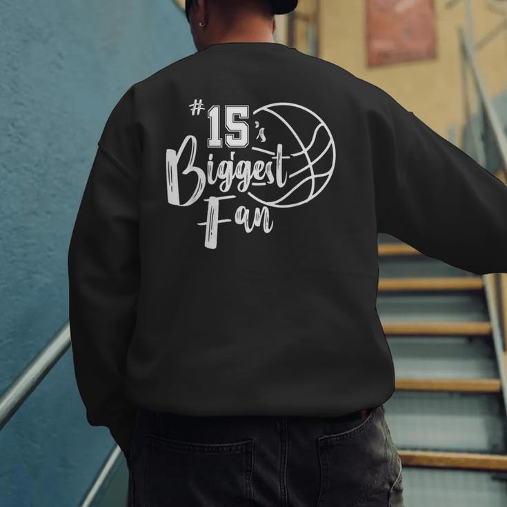 Number 15's Biggest Fan Shirt Basketball Player Mom Dad Men's Sweatshirt Back Print