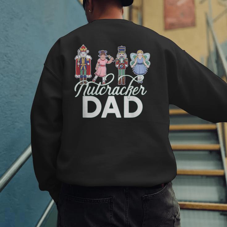 NUTCRACKER DAD Fun Christmas Ballet Parent Meme Men's Sweatshirt Back Print NUTCRACKER DAD Fun Christmas Ballet Parent Meme Men's Sweatshirt Back Print