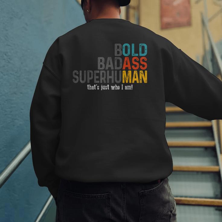 Old Man Saying Bold Badass Superhuman Gag Birthday Dad Men's Sweatshirt Back Print Old Man Saying Bold Badass Superhuman Gag Birthday Dad Men's Sweatshirt Back Print
