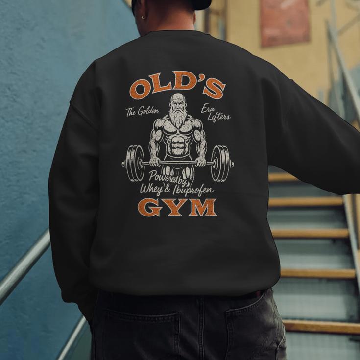 Old's Gym Logo Workout Dad Grandpa Weightlifting Old Men Gym Men's Sweatshirt Back Print Old's Gym Logo Workout Dad Grandpa Weightlifting Old Men Gym Men's Sweatshirt Back Print