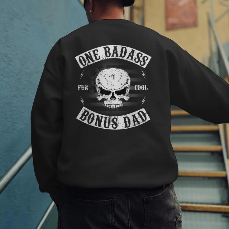 One Badass Bonus Step Dad Birthday Stepdad Men's Sweatshirt Back Print