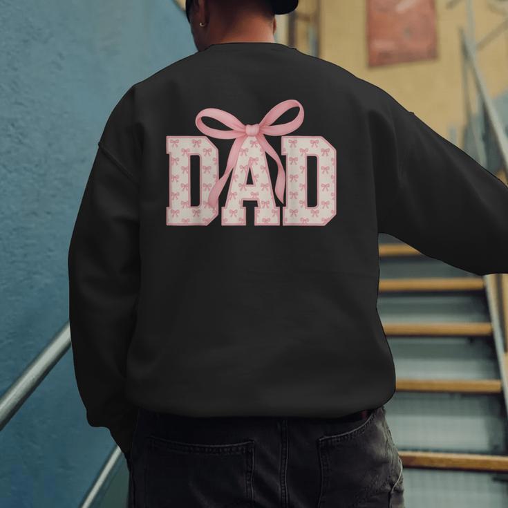 Pink Bow Dad Dad Life Best Dad Ever Father's Day Tees Men's Sweatshirt Back Print