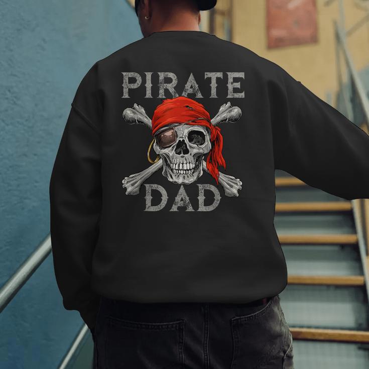 Pirate Dad Shirt Jolly Roger Crossbones Skull Halloween Men's Sweatshirt Back Print Pirate Dad Shirt Jolly Roger Crossbones Skull Halloween Men's Sweatshirt Back Print