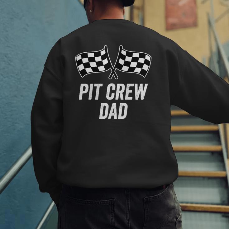 Pit Crew Dad Checkered Flag Hosting Race Car Birthday Partie Men's Sweatshirt Back Print Pit Crew Dad Checkered Flag Hosting Race Car Birthday Partie Men's Sweatshirt Back Print