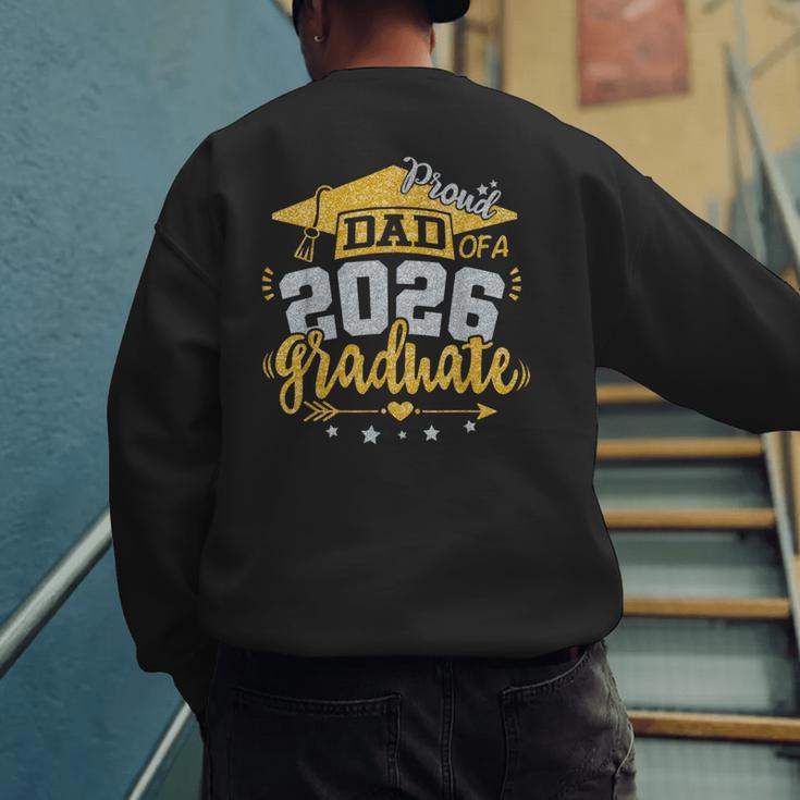 Proud Dad Of A 2026 Graduate Grad Senior Graduation Father Men's Sweatshirt Back Print