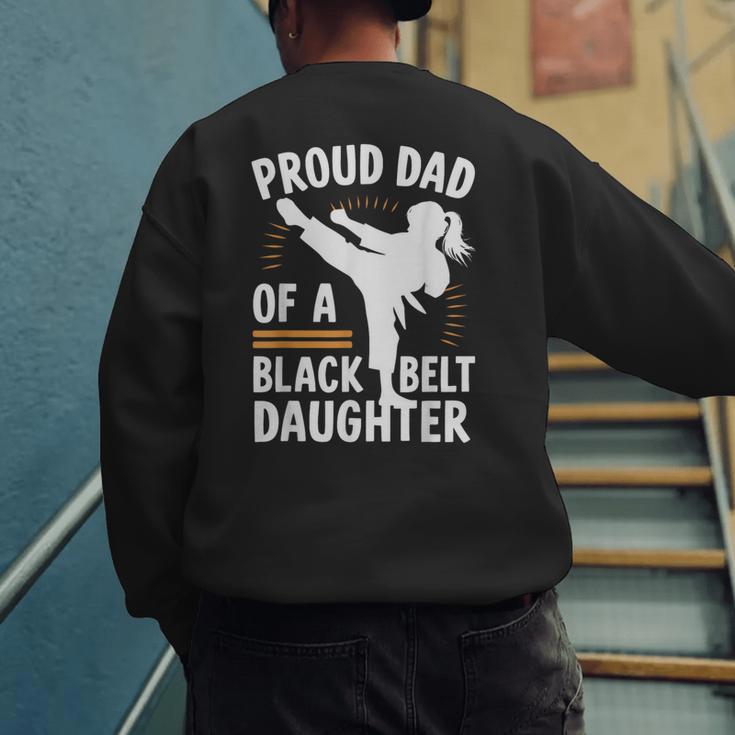 Proud Dad Of A Belt Daughter Men's Sweatshirt Back Print Proud Dad Of A Belt Daughter Men's Sweatshirt Back Print
