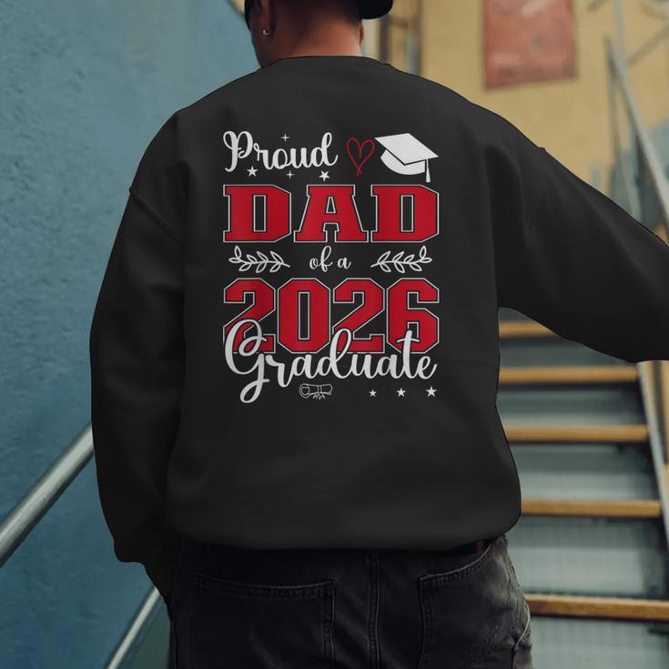 Proud Dad Of a Class Of 2026 Graduate For Graduation Men's Sweatshirt Back Print