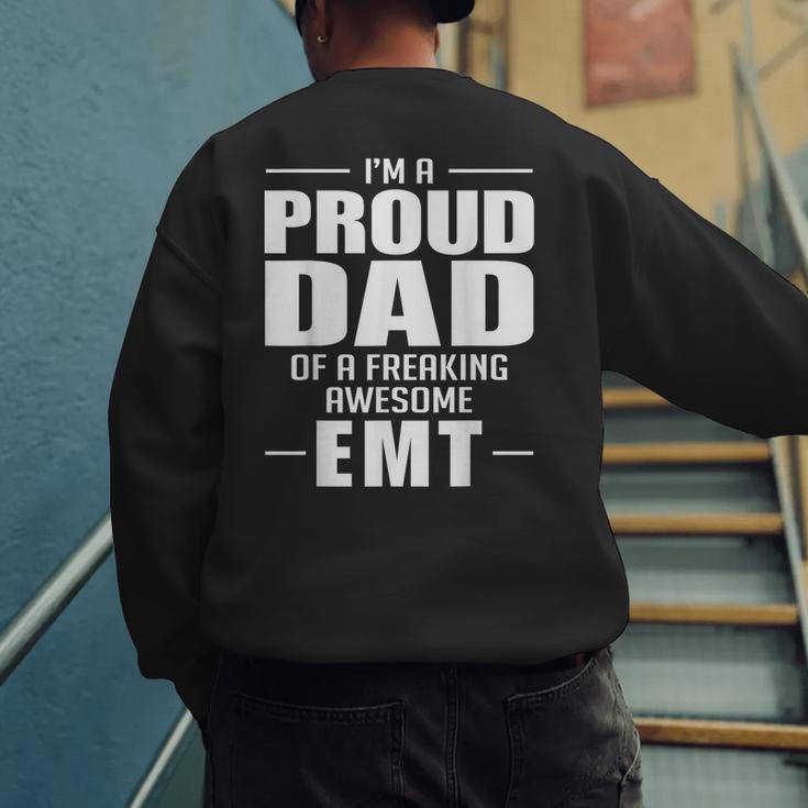 Proud Dad Of a Freaking Awesome EMT Emergency Medical Men's Sweatshirt Back Print