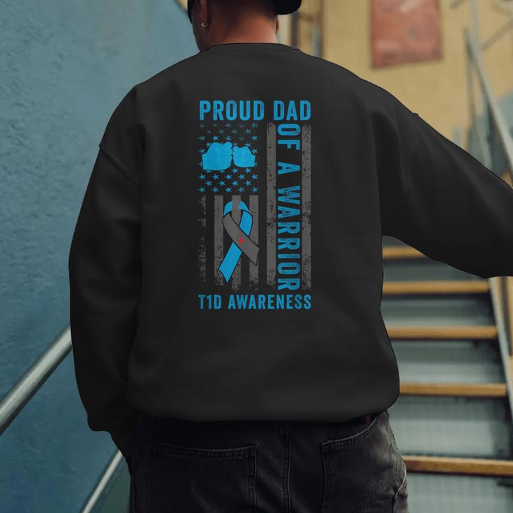 Proud Dad Of A T1D Warrior Type 1 Diabetes Awareness Men's Sweatshirt Back Print