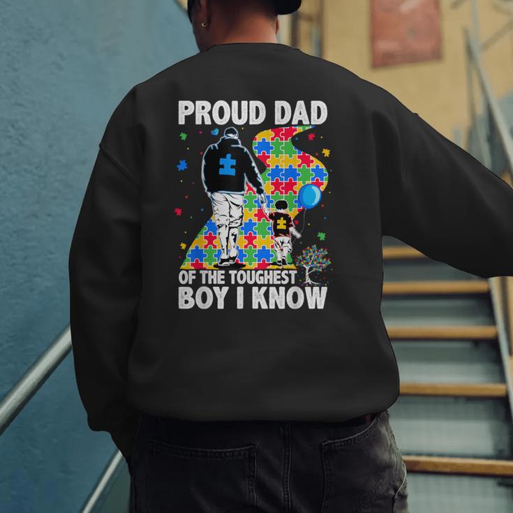 Proud Dad Of The Toughest Boy Autism Awareness Father Autism Men's Sweatshirt Back Print