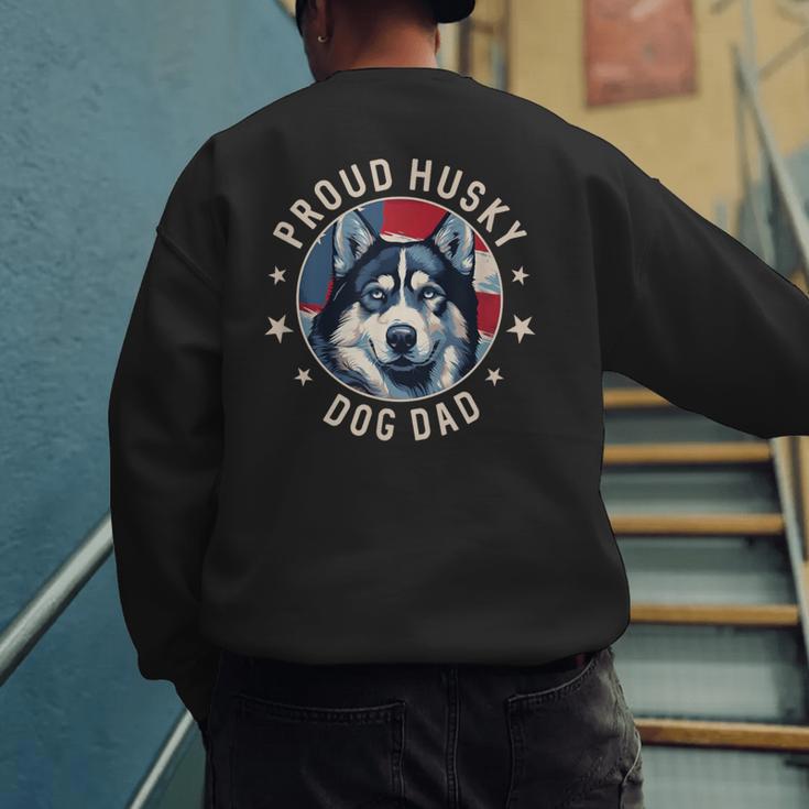 Proud Husky Dad American Flag Patriotic Husky Dad Men's Sweatshirt Back Print