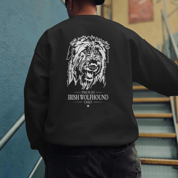 Proud Irish Wolfhound Dad Dog Dad Irish Wolfhound Dog Men's Sweatshirt Back Print