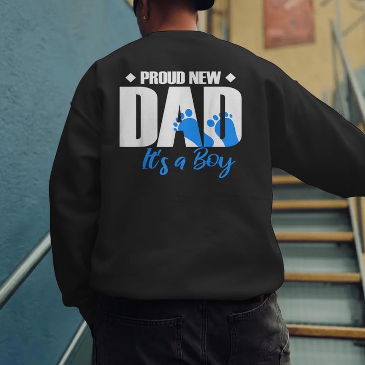 Proud New Dad It's A Boy Men's Sweatshirt Back Print
