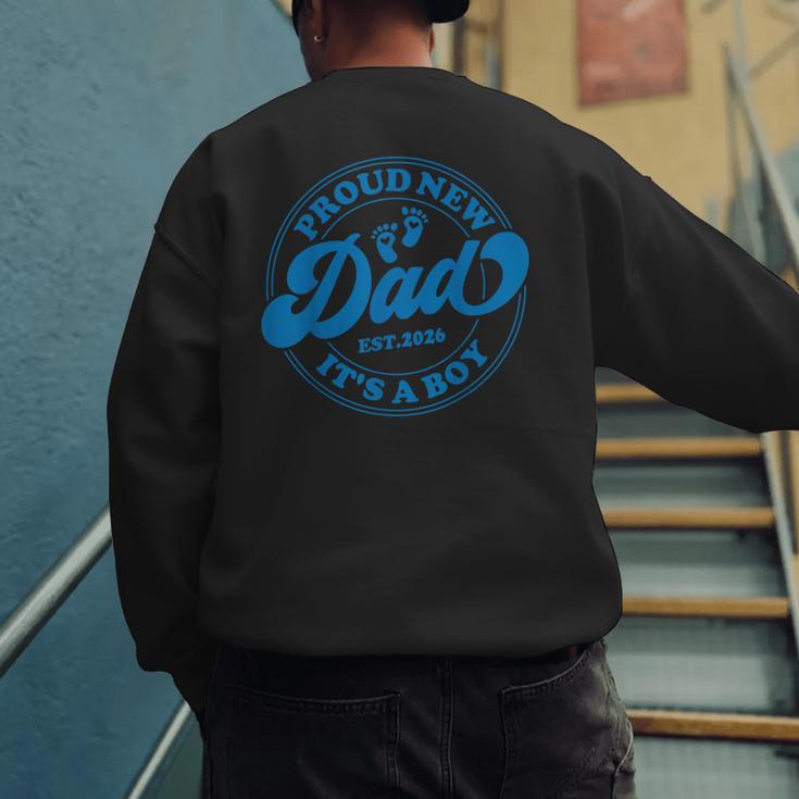 Proud New Daddy It's A Boy Dad To Be 1st Time Father Men's Sweatshirt Back Print Proud New Daddy It's A Boy Dad To Be 1st Time Father Men's Sweatshirt Back Print