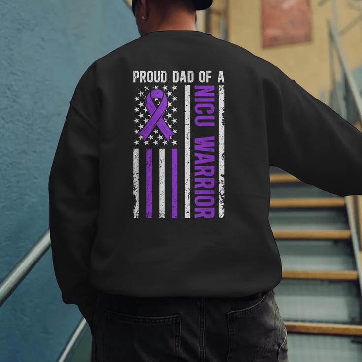 Proud NICU Dad Of NICU Warrior Micro Preemie Baby Father Men's Sweatshirt Back Print