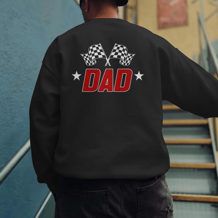 Racing Birthday Boy Race Car Dad Family Matching Men's Sweatshirt Back Print