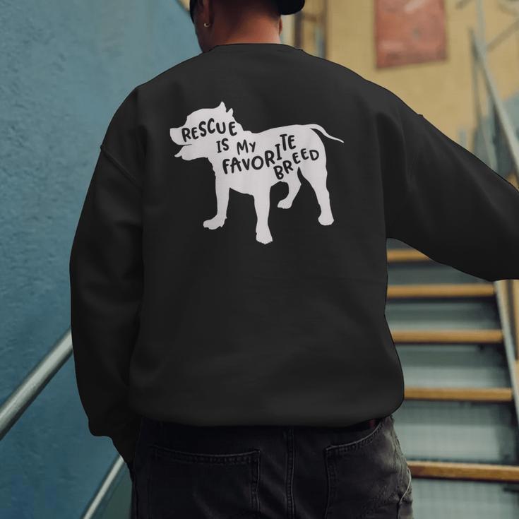 Rescue Is My Favorite BreedShirt Pitbull Mam Dad Shirt Men's Sweatshirt Back Print Rescue Is My Favorite BreedShirt Pitbull Mam Dad Shirt Men's Sweatshirt Back Print