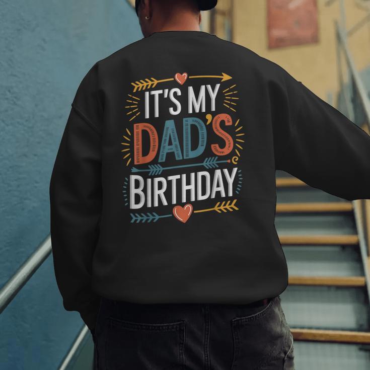 Retro It's My Dad's Birthday Boho Nostalgia Women Kid Men's Sweatshirt Back Print