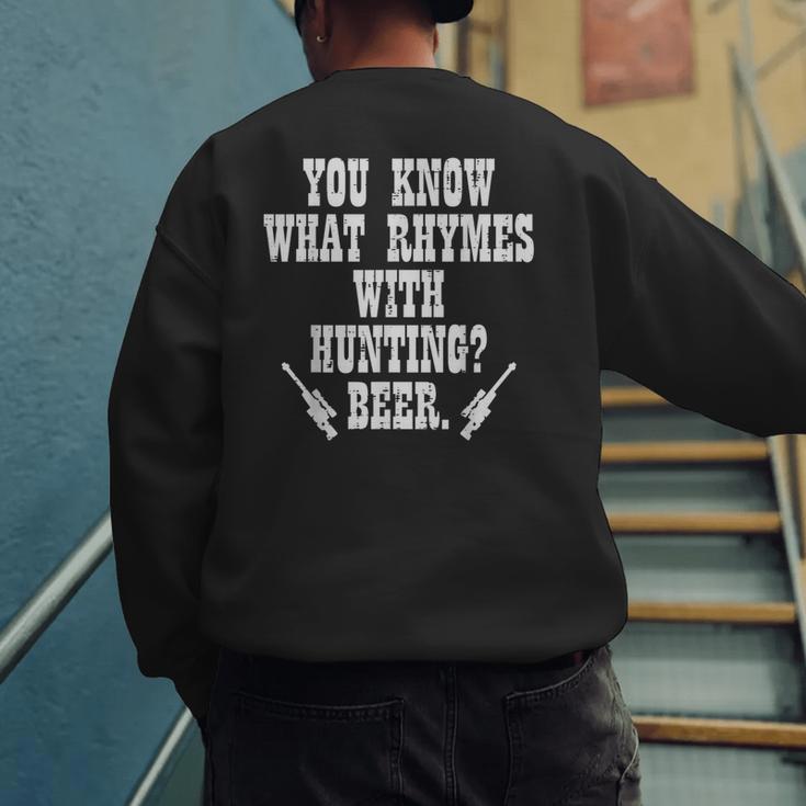 What Rhymes With Hunting Deer Hunter Dad Grandpa Men Men's Sweatshirt Back Print