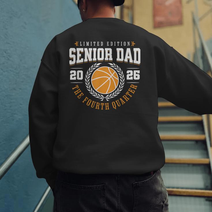 Senior Basketball Dad 2026 The Final Quarter Men's Sweatshirt Back Print