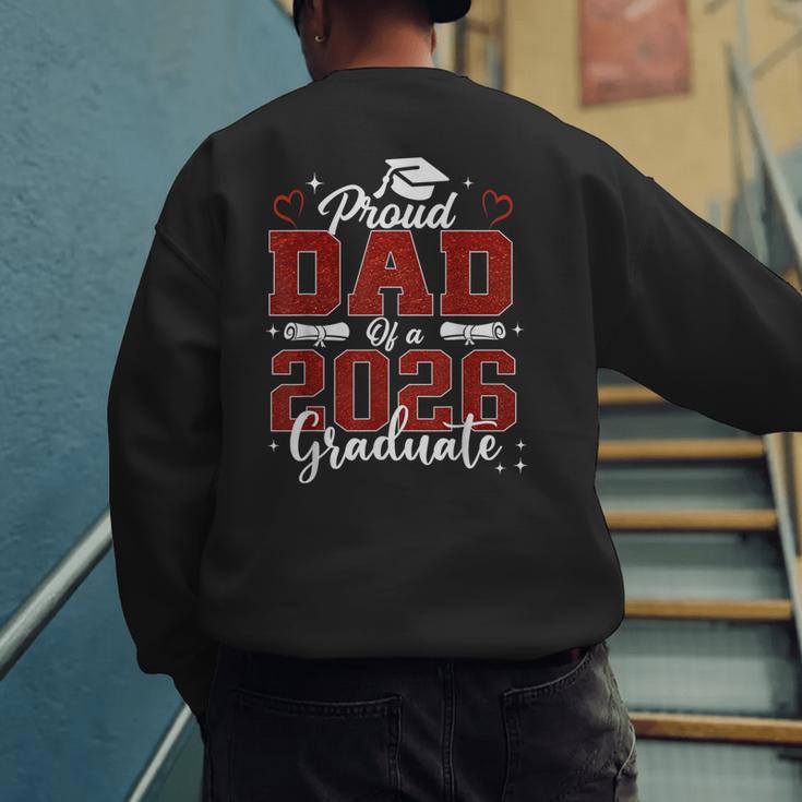 Senior Dad 2026 Graduation Proud Dad Of a 2026 Graduate Men's Sweatshirt Back Print