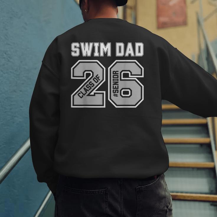 Senior Swim Dad 2026 Swimmer Swim Dad Senior Class Of 26 Men's Sweatshirt Back Print