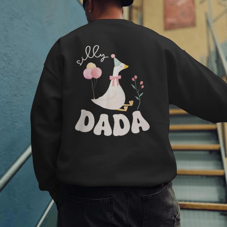 Silly Dada Silly Goose Dad Birthday Family Matching Party Men's Sweatshirt Back Print Silly Dada Silly Goose Dad Birthday Family Matching Party Men's Sweatshirt Back Print