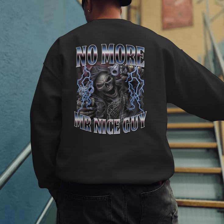 Skeleton No More Mr Nice Guy Meme Men Dad Papa Men's Sweatshirt Back Print