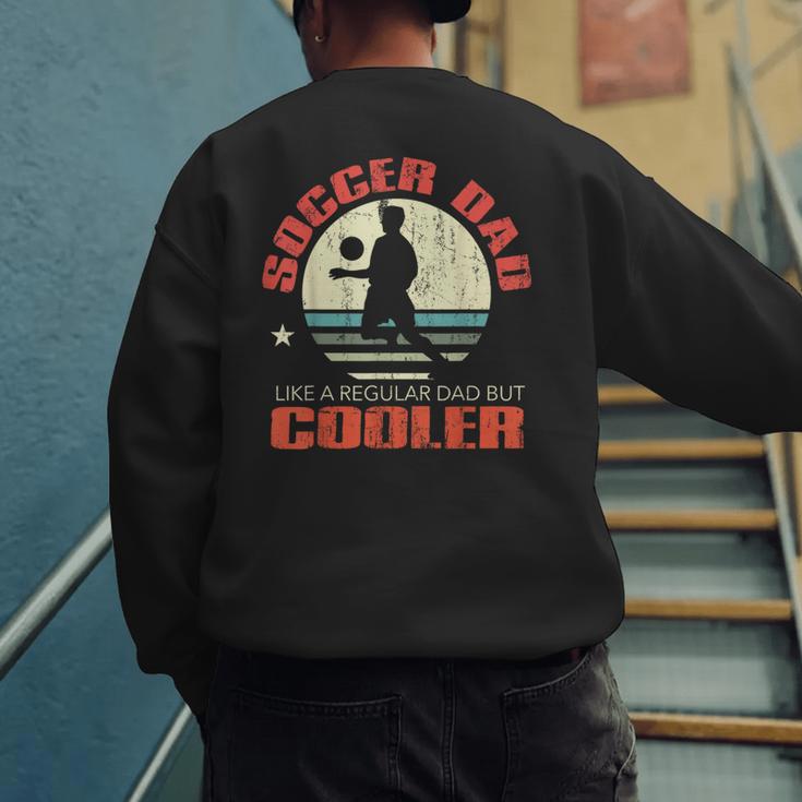 Soccer Dad Player Fan Best For Men Men's Sweatshirt Back Print
