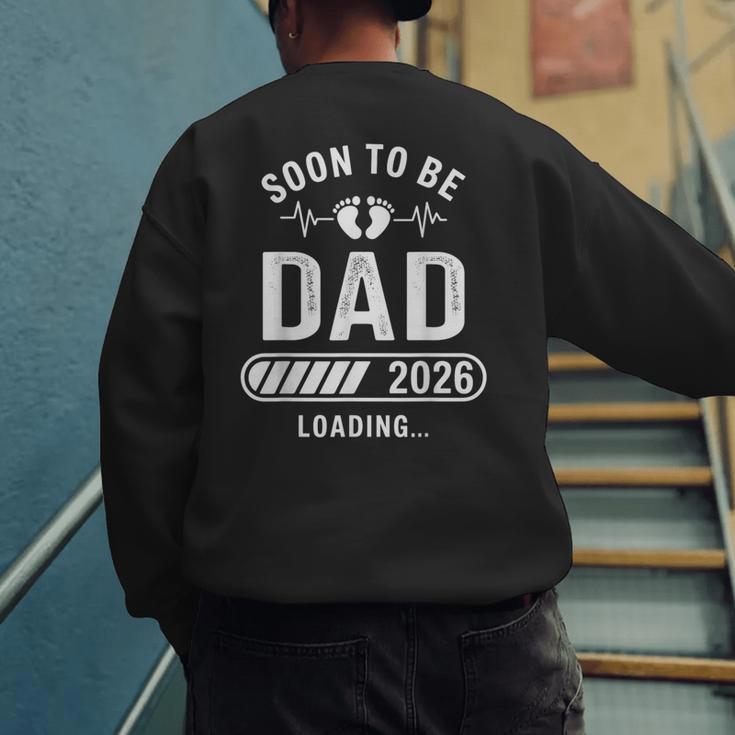 Soon To Be Dad 2026 Loading Men's Sweatshirt Back Print Soon To Be Dad 2026 Loading Men's Sweatshirt Back Print