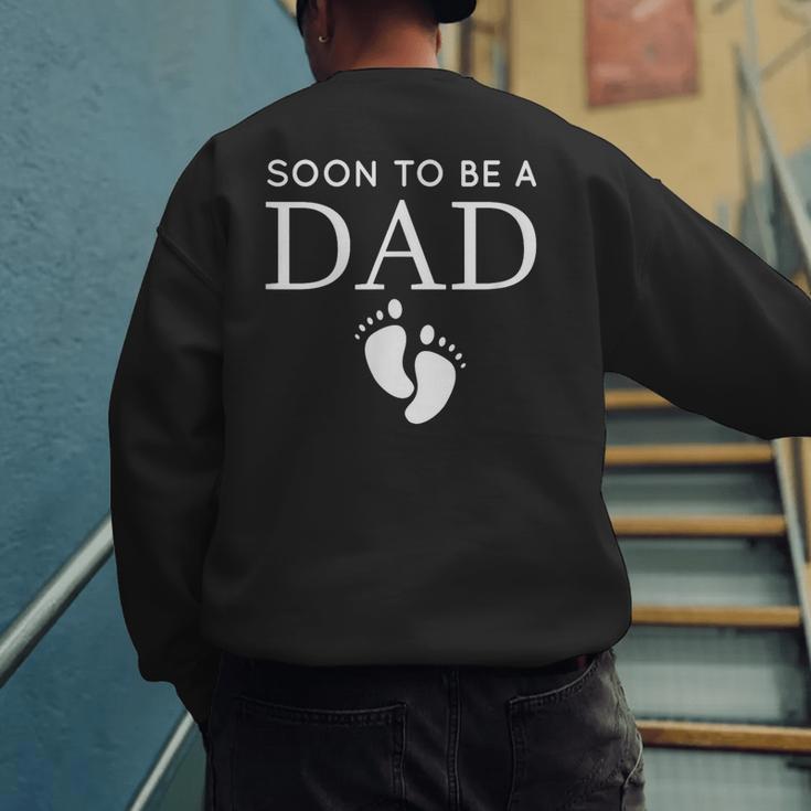 Soon To Be A Dad Unique Father For Would Be Daddy Men's Sweatshirt Back Print